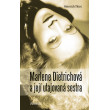 Marlene Dietrichová a její utajovaná sestra