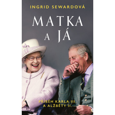 Matka a já: Příběh Karla III. a Alžběty II.