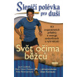 Slepičí polévka pro duši: Svět očima běžců