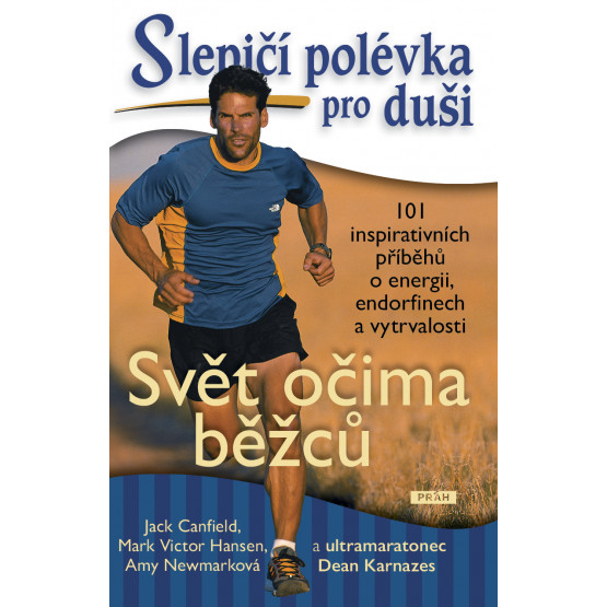 Slepičí polévka pro duši: Svět očima běžců