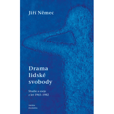 Drama lidské svobody