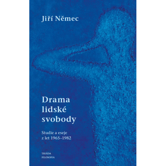 Drama lidské svobody