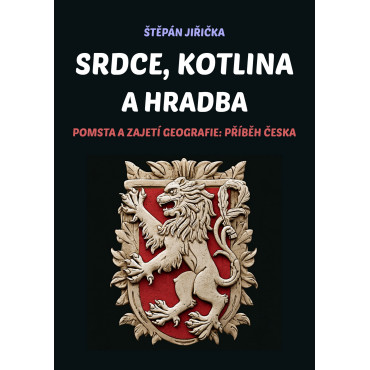 Srdce, kotlina a hradba