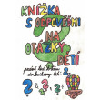 Knížka s odpověďmi na otázky dětí právě teď k vám do knihovny letí - knížka druhá