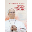 V ňom sme jedno: Novéna za pápeža Leva XIV.