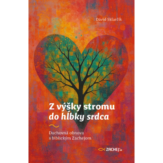 Z výšky stromu do hĺbky srdca