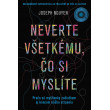 Neverte všetkému, čo si myslíte