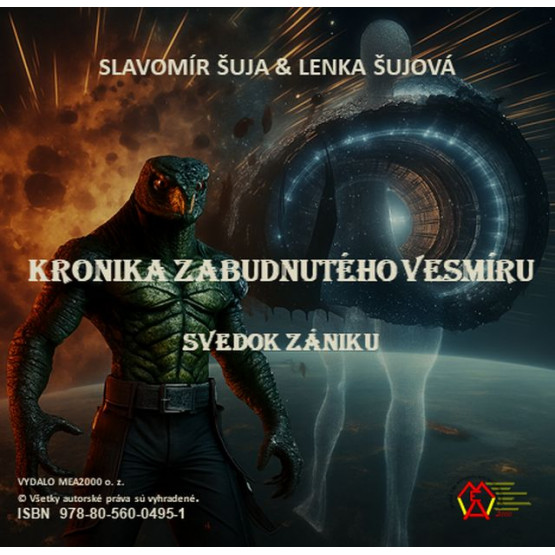 Kronika zabudnutého vesmíru: Svedok zániku