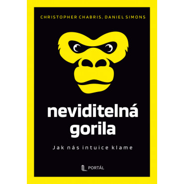 Neviditelná gorila - Jak nás intuice klame