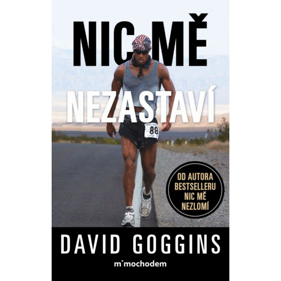 Nic mě nezastaví
