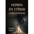 Honba za stínem