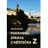 Podrobná zpráva z městečka Z