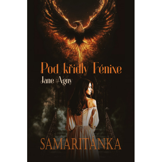 Pod křídly Fénixe - Samaritánka