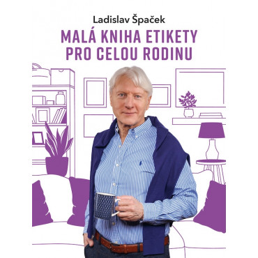 Malá kniha etikety pro celou rodinu