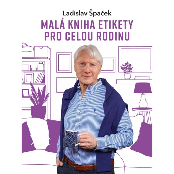 Malá kniha etikety pro celou rodinu