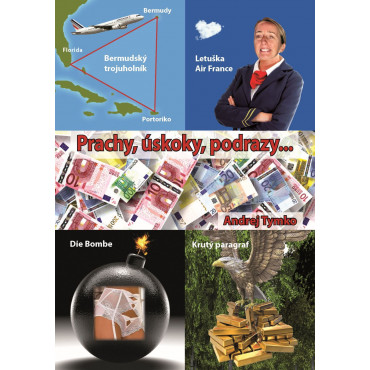 Prachy, úskoky, podrazy