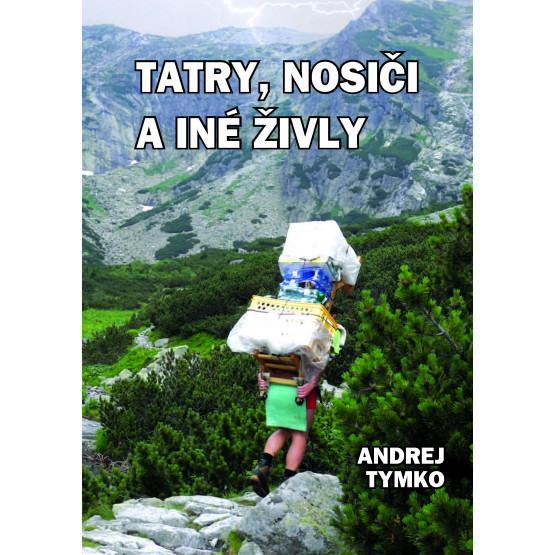 Tatry, nosiči a iné živly