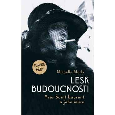 Lesk budoucnosti. Yves Saint Lauren a jeho múza