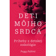 Deti môjho srdca - Príbehy z&nbsp;detskej onkológie