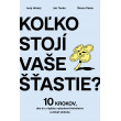 Koľko stojí vaše šťastie?