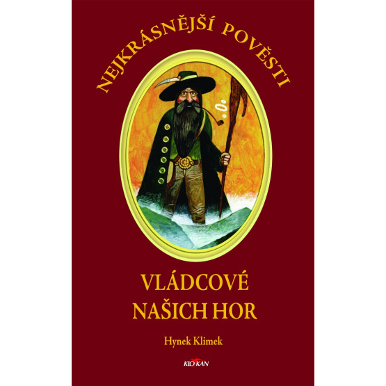 Nejkrásnější pověsti: Vládcové našich hor