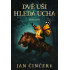 Dvě uši hledá Ucha
