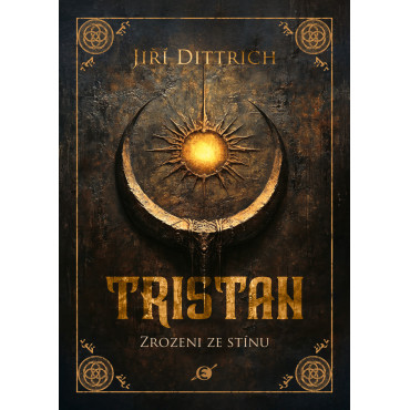 Tristan: Zrozeni ze stínu