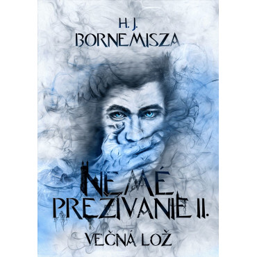 Večná lož - Nemé prežívanie II.