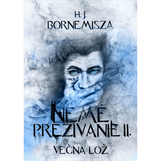 Večná lož - Nemé prežívanie II.