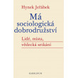 Má sociologická dobrodružství - Lidé, místa, vědecká setkání