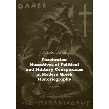 Parakratos: Narratives of Political and Military Conspiracies in Modern Greek Historiography