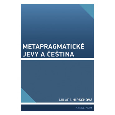 Metapragmatické jevy a čeština