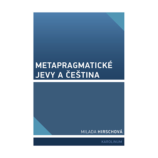 Metapragmatické jevy a čeština