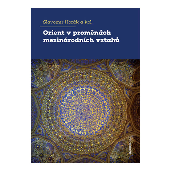 Orient v proměnách mezinárodních vztahů