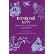 Kórejské mýty: Bohovia, hrdinovia a legendy
