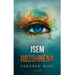 Jsem rozohněná