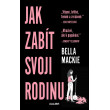 Jak zabít svoji rodinu