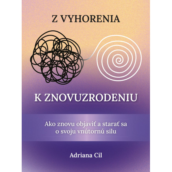 Z vyhorenia k znovuzrodeniu
