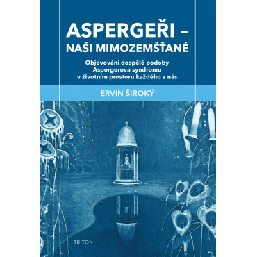 Aspergeři Naši mimozemšťané