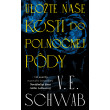 Uložte naše kosti do polnočnej pôdy
