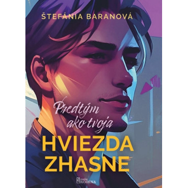 Predtým ako tvoja hviezda zhasne