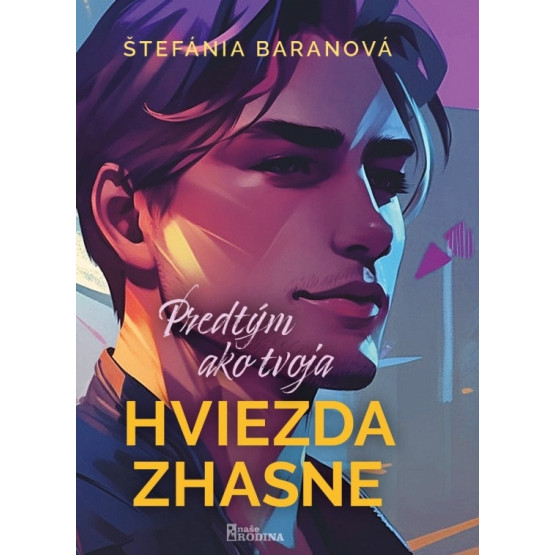 Predtým ako tvoja hviezda zhasne
