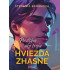 Predtým ako tvoja hviezda zhasne