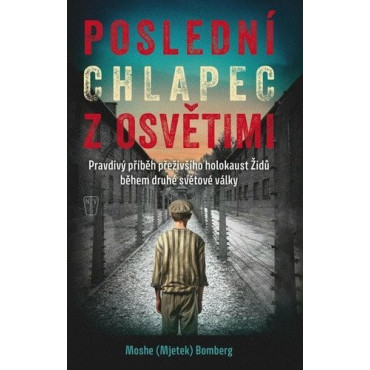Poslední chlapec z Osvětimi