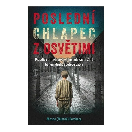 Poslední chlapec z Osvětimi