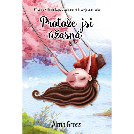 Protože jsi úžasná