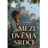 Mezi dvěma srdci