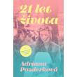 21 let života