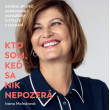 Kto som, keď sa nik nepozerá