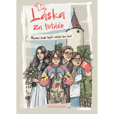 Láska za totáče